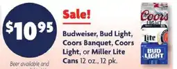Family Dollar Budweiser, Bud Light, Coors Banquet, Coors Light, or Miller Lite Cans offer
