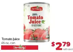 Family Fresh Market Our Family tomato juice offer