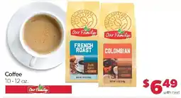 Family Fresh Market Our Family coffee offer