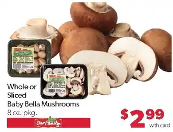 Our Family Baby Bella Mushrooms