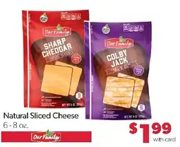Family Fresh Market Our Family natural sliced cheese offer