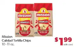Family Fresh Market Mission Calidad Tortilla Chips offer