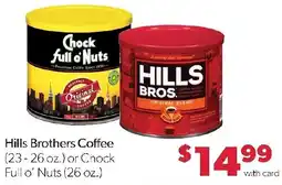 Family Fresh Market Hills Brothers Coffee or Chock Full o' Nuts offer
