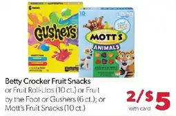 Family Fresh Market Betty Crocker Fruit Snacks or Fruit Roll-Ups or Fruit by the Foot or Gushers or Mott's Fruit Snacks offer