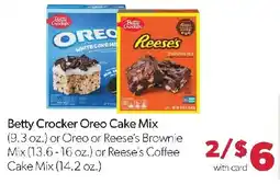 Family Fresh Market Betty Crocker Oreo Cake Mix or Oreo or Reese's Brownie Mix or Reese's Coffee Cake Mix offer