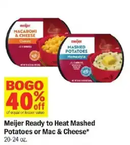Meijer Meijer Ready to Heat Mashed Potatoes or Mac & Cheese offer