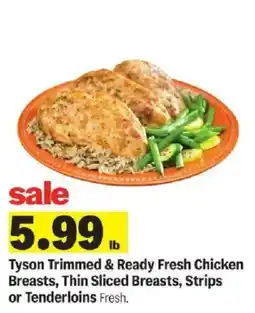 Meijer Tyson Trimmed & Ready Fresh Chicken Breasts, Thin Sliced Breasts, Strips or Tenderloins Fresh offer