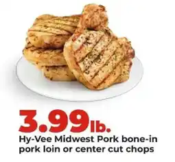 Hy-Vee Hy-Vee Midwest Pork bone-in pork loin or center cut chops offer