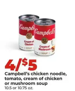 Hy-Vee Campbell's chicken noodle, tomato, cream of chicken or mushroom soup offer