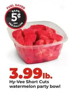 Hy-Vee Hy-Vee short cuts watermelon party bowl offer