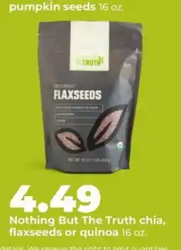 Hy-Vee Nothing But The Truth chia, flaxseeds or quinoa offer