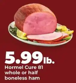Hy-Vee Hormel Cure 81 boneless ham offer