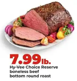 Hy-Vee Hy-Vee Choice Reserve boneless beef bottom round roast offer