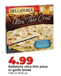 Hy-Vee Bellatoria ultra thin pizza or garlic bread offer