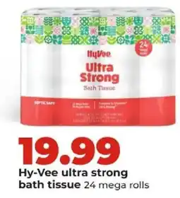 Hy-Vee Hy-Vee ultra strong bath tissue offer