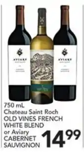 Pete's Fresh Market Chateau Saint Roch Old Vines French White Blend or Aviary Cabernet Sauvignon offer