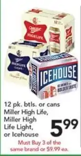 Pete's Fresh Market Miller High Life, Miller High Life Light, or Icehouse offer