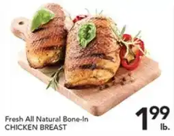 Pete's Fresh Market Fresh All Natural Bone-In Chicken Breast offer