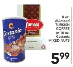 Pete's Fresh Market Alameed Turkish Coffee or Castania Mixed Nuts offer