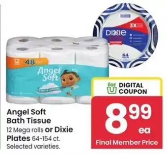 Angel Soft Bath Tissue or Dixie Plates