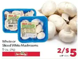 Family Fare Our Family Whole or Sliced White Mushrooms offer
