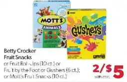 Family Fare Betty Crocker Fruit Snacks or Fruit Roll-Ups or Fruit by the Foot or Gushers or Mott's Fruit Snacks offer