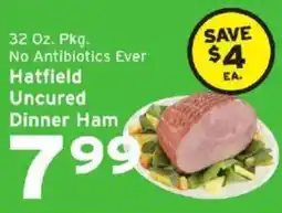 Hannaford Hatfield Uncured Dinner Ham offer