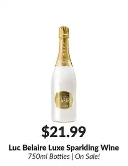 Woodman's Luc Belaire Luxe Sparkling Wine offer