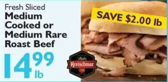 Kreischmar fresh sliced medium cooked or medium rare roast beef