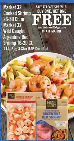 Price Chopper Market 32 Cooked Shrimp or Market 32 Wild Caught Argentine Red Shrimp offer