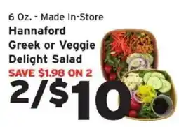 Hannaford Hannaford Greek or Veggie Delight Salad offer