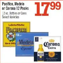 Price Chopper Pacifico, Modelo or Corona 12 Packs offer