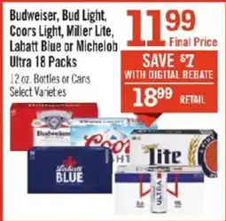 Price Chopper Budweiser, Bud Light, Coors Light, Miller Lite, Labatt Blue or Michelob Ultra 18 Packs offer