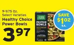 Hannaford Healthy Choice Power Bowls offer