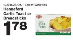Hannaford Hannaford garlic toast or breadsticks offer