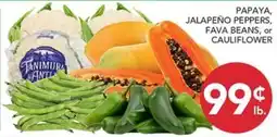 Pete's Fresh Market Tanimura & Antle Papaya, Jalapeño Peppers, Fava Beans, or Cauliflower offer