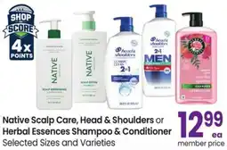 Albertsons Native Scalp Care, Head & Shoulders or Herbal Essences Shampoo & Conditioner offer