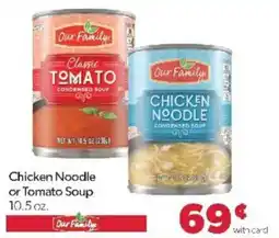 Family Fare Our Family chicken noodle or tomato soup offer