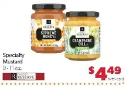 Family Fare Finest Reserve Specialty Mustard offer