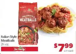 Family Fare Our Family Italian Style Meatballs offer