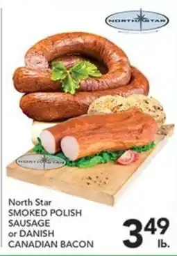 Pete's Fresh Market North Star smoked polish sausage or danish canadian bacon offer