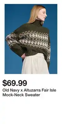 Old Navy Old Navy x Altuzarra Fair Isle Mock-Neck Sweater offer