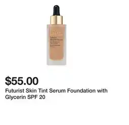 Belk Futurist Skin Tint Serum Foundation with Glycerin SPF 20 offer