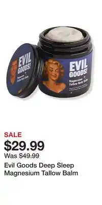 Ulta Beauty Evil Goods Deep Sleep Magnesium Tallow Balm offer
