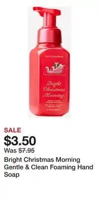 Bath & Body Works Bright Christmas Morning Gentle & Clean Foaming Hand Soap offer