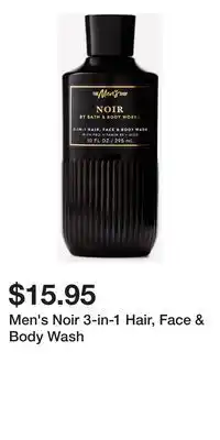 Bath & Body Works Men's Noir 3-in-1 Hair, Face & Body Wash offer