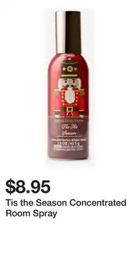 Bath & Body Works Tis the Season Concentrated Room Spray offer