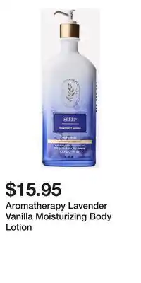 Bath & Body Works Aromatherapy Lavender Vanilla Moisturizing Body Lotion offer