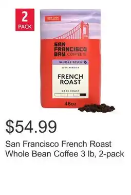Costco San Francisco French Roast Whole Bean Coffee 3 lb, 2-pack offer