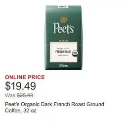 Costco Peet's Organic Dark French Roast Ground Coffee, 32 oz offer
